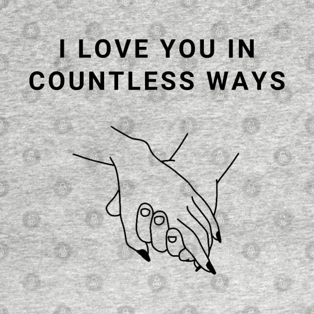 I Love You In Countless Ways by Gamers World Store